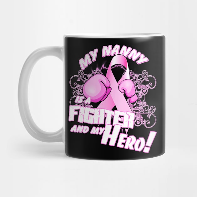 My Nanny Is A Fighter And Hero Breast Cancer Awareness by Just Another Shirt